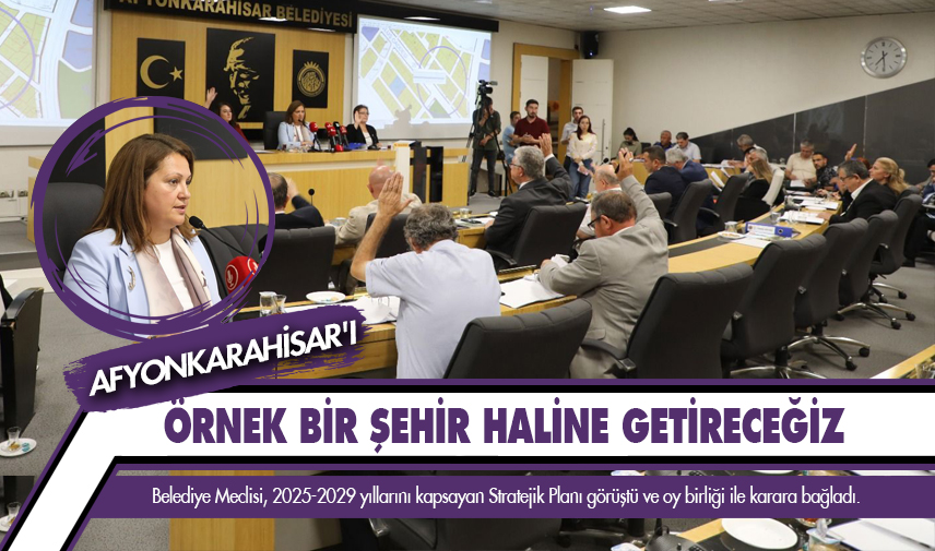 Stratejik plan mecliste onaylandı